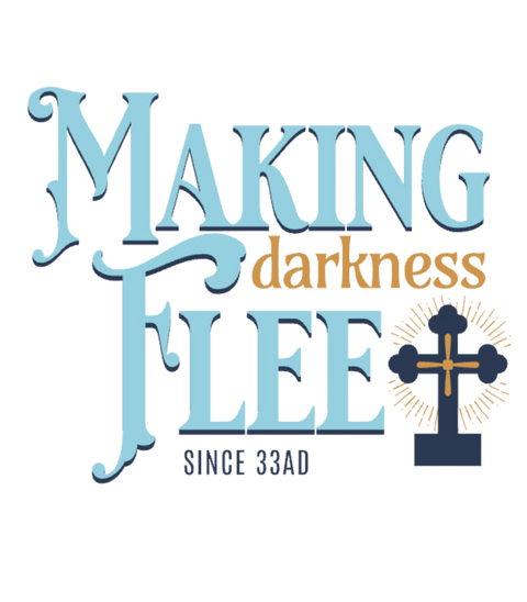 making darkness flee.png